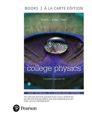 College Physics: A Strategic Approach by Knight, Randall