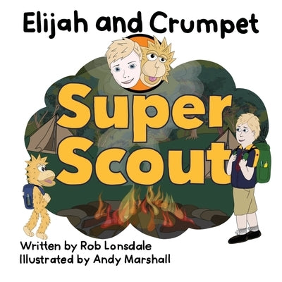 Elijah and Crumpet Super Scout by Lonsdale, Rob