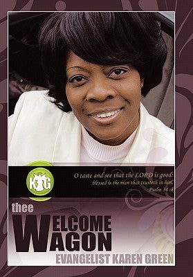 Thee Welcome Wagon by Green, Evangelist Karen