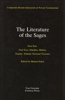 The Literature of the Jewish People in the Period of the Second Temple and the Talmud, Volume 3: The Literature of the Sages: Second Part: Midrash and by Safrai Z"l, Shmuel