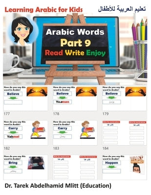 Learning Arabic For Kids: Part 9 Arabic Words by Abdelhamid MD Mlitt (Edu), Tarek