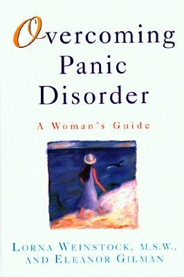 Overcoming Panic Disorder by Weinstock, Lorna