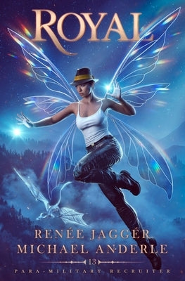 Royal: Para-Military Recruiter by Jagger, Renee