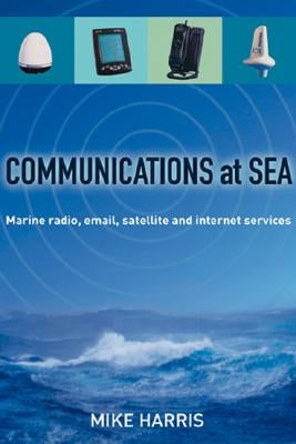Communications at Sea by Harris, Mike