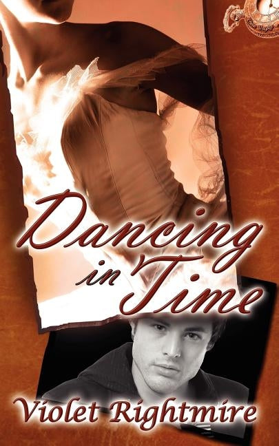 Dancing in Time by Rightmire, Violet