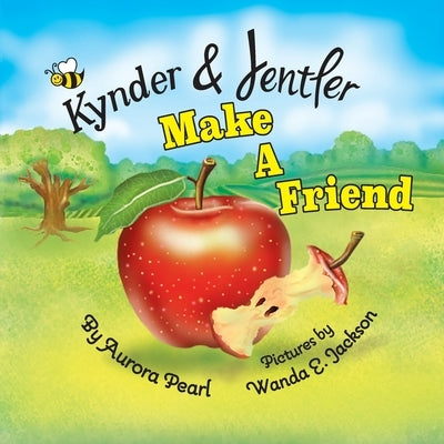 Kynder & Jentler Make a Friend by Pearl, Aurora