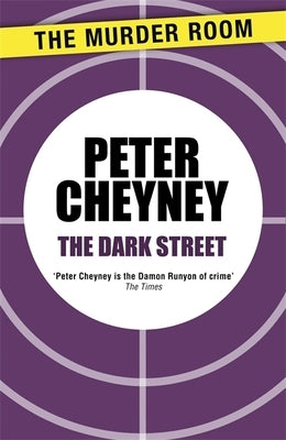 The Dark Street by Cheyney, Peter