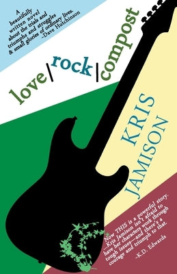 love / rock / compost by Jamison, Kris