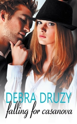 Falling for Casanova by Druzy, Debra