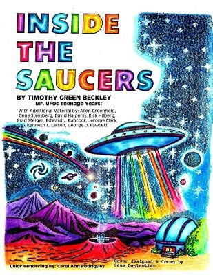 Inside The Saucers: Mr. UFOs Teenage Years by Greenfield, Allen