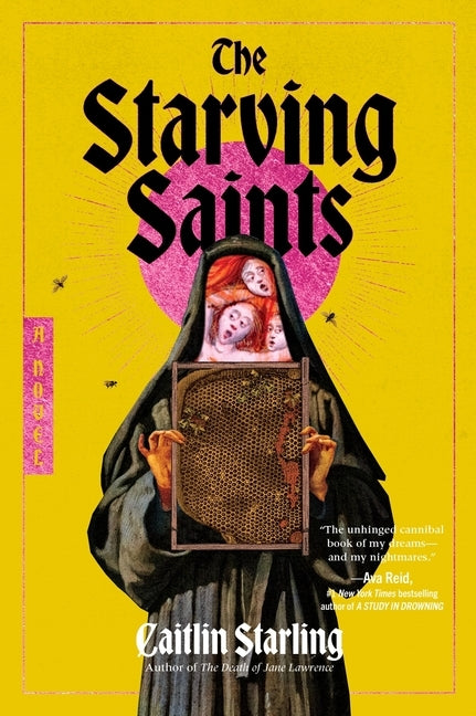 The Starving Saints by Starling, Caitlin