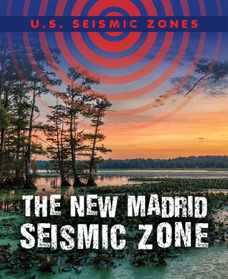 The New Madrid Seismic Zone by Roza, Greg