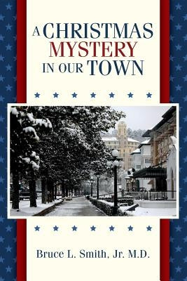A Christmas Mystery in our Town by Smith, Cindy M.