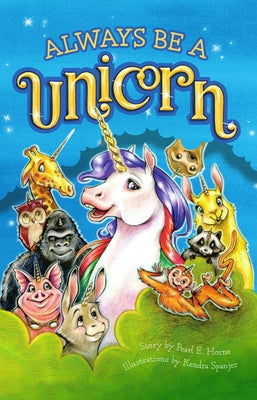 Always Be a Unicorn by Oceanak, Karla