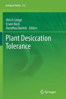 Plant Desiccation Tolerance by Lüttge, Ulrich