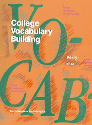 College Vocabulary Building by Perry, Devern