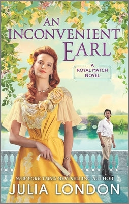 An Inconvenient Earl by London, Julia