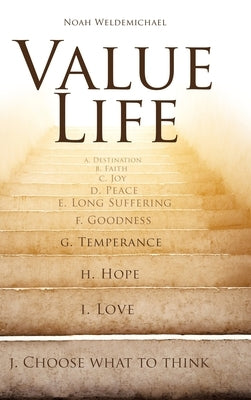 Value Life by Weldemichael, Noah