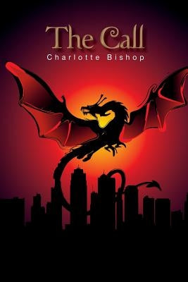 The Call by Bishop, Charlotte