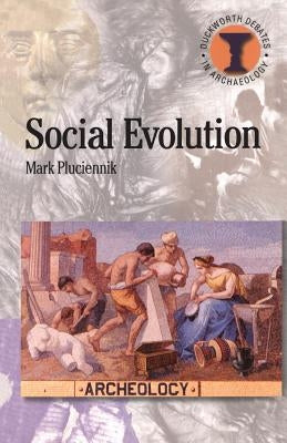 Social Evolution by Pluciennik, Mark