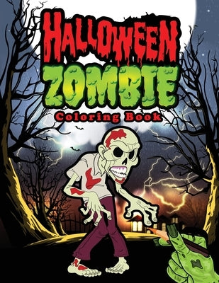 Halloween Zombie Coloring Book: Halloween Coloring Books for Kids Ages 4-8 - Great Gifts for Kids Under 10 by Publication, Adam Uni-Design