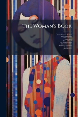 The Woman's Book by Higginson, Thomas Wentworth