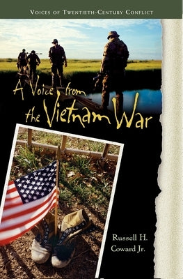 A Voice from the Vietnam War by Coward, Russell