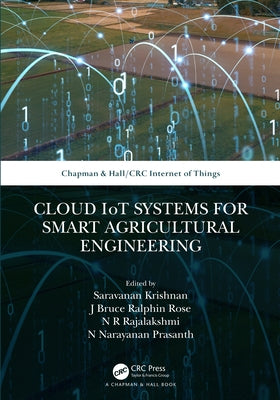Cloud Iot Systems for Smart Agricultural Engineering by Krishnan, Saravanan