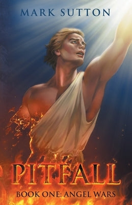 Pitfall: Book One: Angel Wars by Sutton, Mark