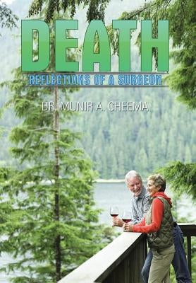 Death: Reflections of a Surgeon by Cheema, Munir A.