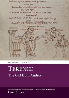 Terence: The Girl from Andros by Brown, Peter