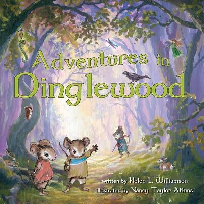 Adventures in Dinglewood by Williamson, Helen L.