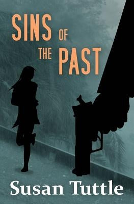 Sins of the Past by Tuttle, Susan
