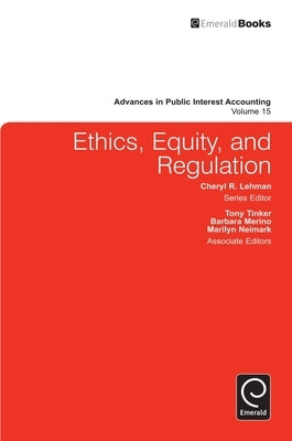 Ethics, Equity, and Regulation by Lehman, Cheryl R.