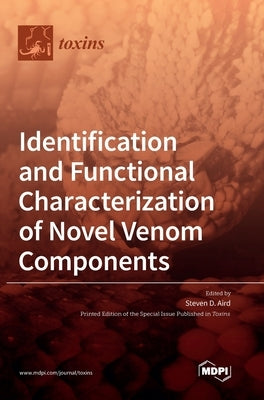 Identification and Functional Characterization of Novel Venom Components by Aird, Steven D.