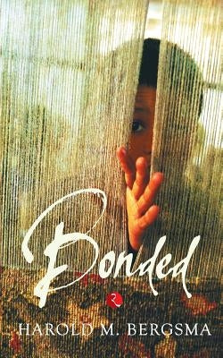 Bonded by Bergsma, Harold M.