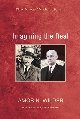 Imagining the Real by Wilder, Amos N.