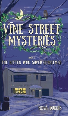 The Kitten Who Saved Christmas by DuBois, Nova