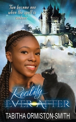 Reality Ever After by Ormiston-Smith, Tabitha