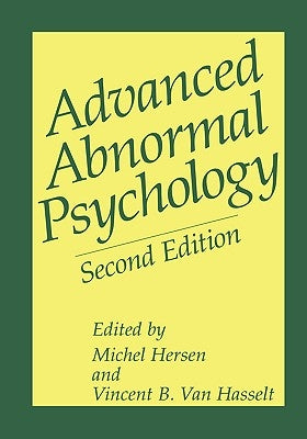Advanced Abnormal Psychology by Hersen, Michel