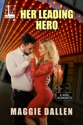 Her Leading Hero by Dallen, Maggie