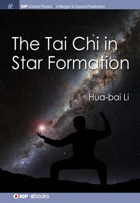 The Tai Chi in Star Formation by Li, Hua-Bai