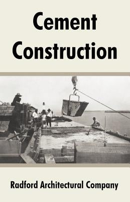 Cement Construction by Radford Architectural Company