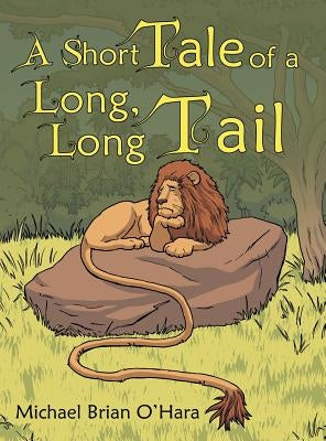 A Short Tale of a Long, Long Tail by O'Hara, Michael Brian