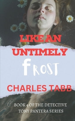Like an Untimely Frost by Tabb, Charles