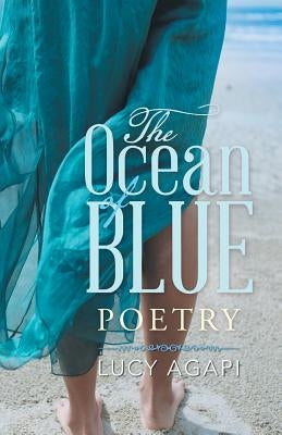 The Ocean of Blue: Poetry by Lucy Agapi