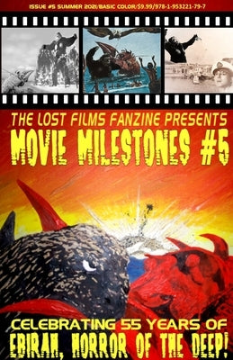 The Lost Films Fanzine Presents Movie Milestones #5: SUMMER 2021 (Basic Color/Variant Cover B) by Lemay, John