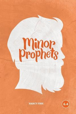 Minor Prophets by Fink, Nancy