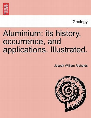 Aluminium by Richards, Joseph William