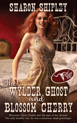 The Wylder Ghost and Blossom Cherry by Shipley, Sharon